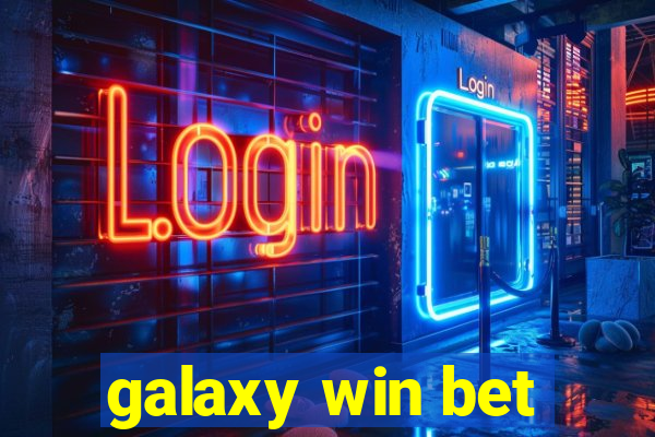 galaxy win bet